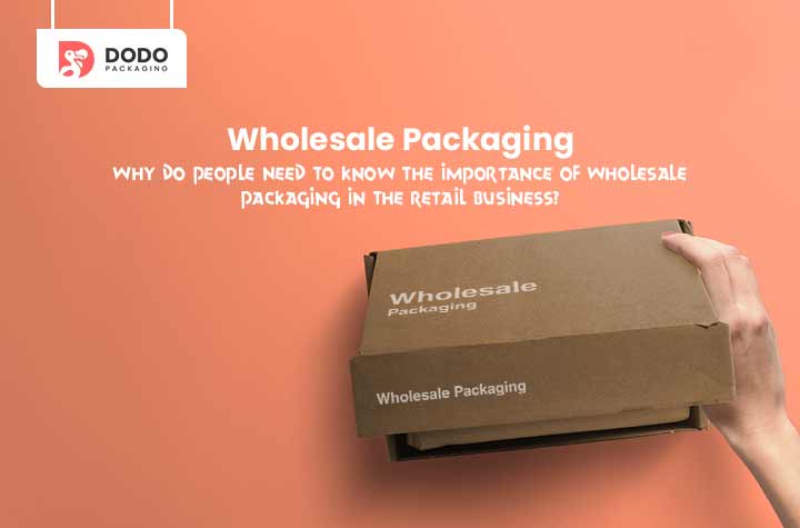 Wholesale-Packaging-Feature